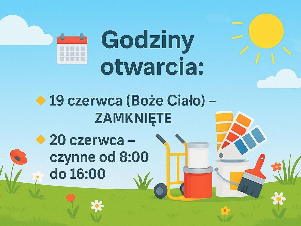 20.06 pracujemy. Potrzebujesz oleju do drewna lub farb do DIY? Zapraszamy.